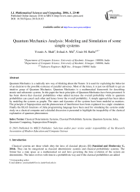 Quantum Mechanics Analysis: Modeling and Simulation of some simple systems