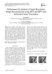 Performance Evaluation of Super Resolution Image Reconstruction using IWT and BPT with Different Colour Transforms
