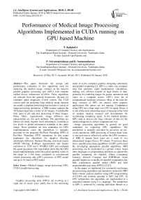 Performance of medical image processing algorithms implemented in CUDA running on GPU based machine