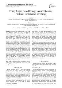 Fuzzy logic based energy aware routing protocol for internet of things