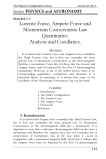 Lorentz Force, Ampere Force and Momentum Conservation Law Quantitative. Analysis and Corollaries