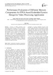 Performance Evaluation of Different Memory Components for FPGA based Embedded System Design for Video Processing Application