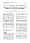 Study of Techniques used for Medical Image Segmentation and Computation of Statistical Test for Region Classification of Brain MRI