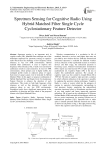 Spectrum Sensing for Cognitive Radio Using Hybrid Matched Filter Single Cycle Cyclostationary Feature Detector