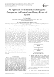 An Approach for Similarity Matching and Comparison in Content based Image Retrieval System