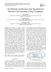 An Efficient Architecture and Algorithm for Resource Provisioning in Fog Computing