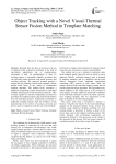 Object tracking with a novel visual-thermal sensor fusion method in template matching